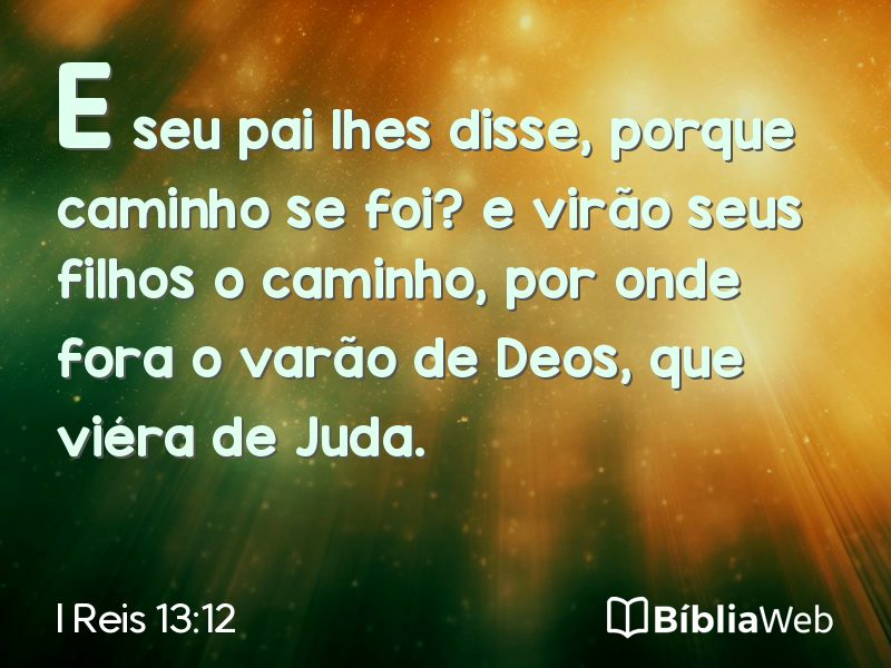 I Reis 13:12 em imagem para compartilhar