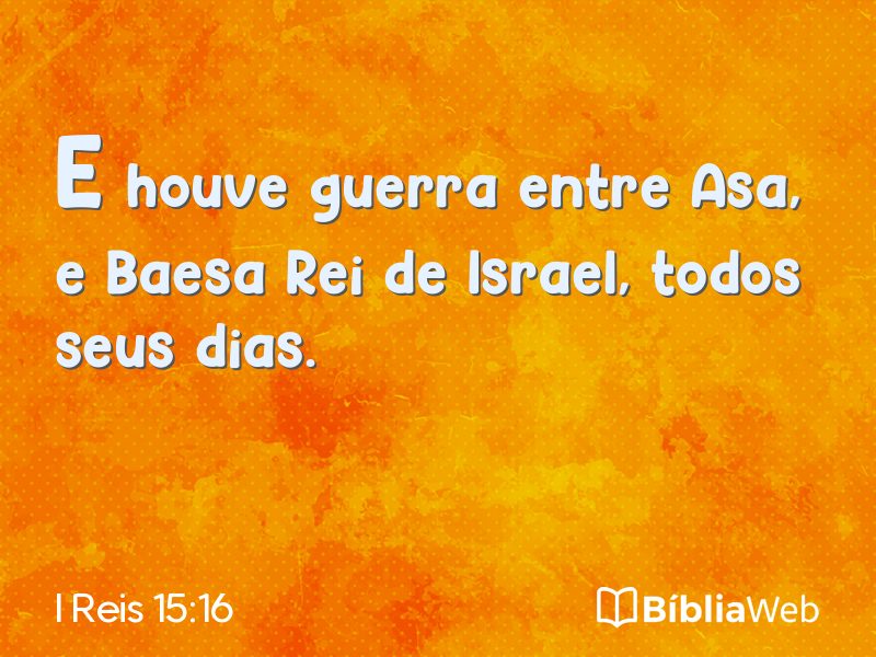 I Reis 15:16 em imagem para compartilhar