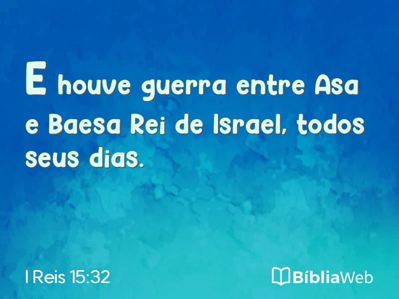 I Reis 15:32 em imagem para compartilhar