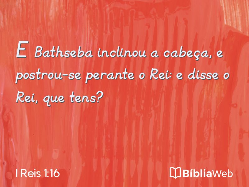 I Reis 1:16 em imagem para compartilhar