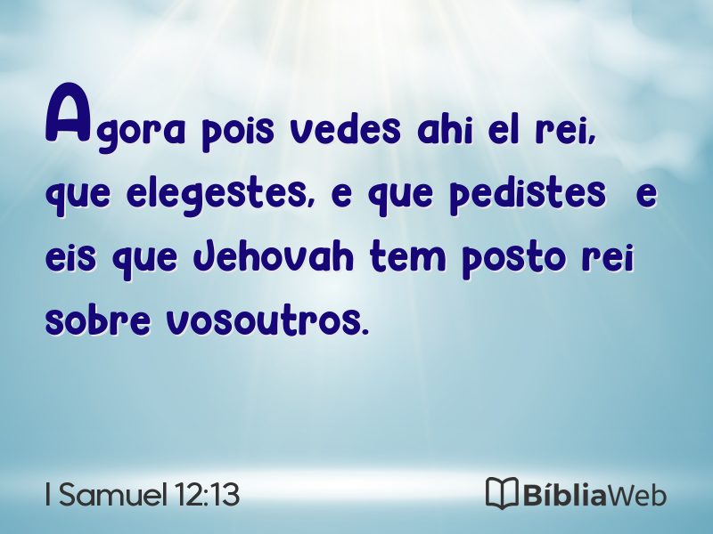 I Samuel 12:13 em imagem para compartilhar
