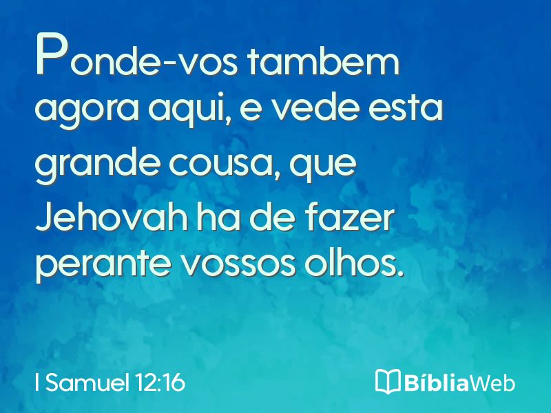 I Samuel 12:16 em imagem para compartilhar