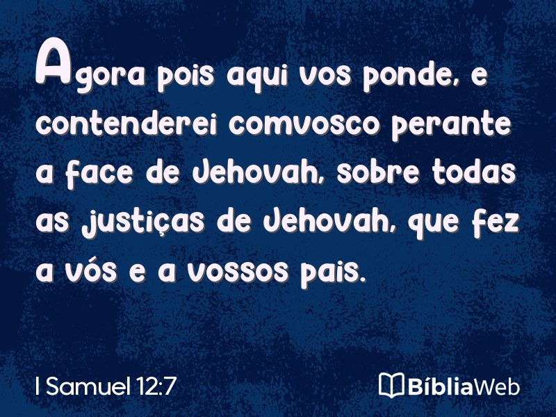 I Samuel 12:7 em imagem para compartilhar