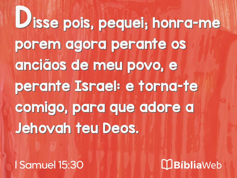 I Samuel 15:30 em imagem para compartilhar