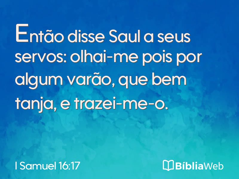 I Samuel 16:17 em imagem para compartilhar