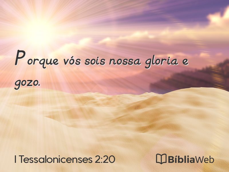 I Tessalonicenses 2:20 em imagem para compartilhar
