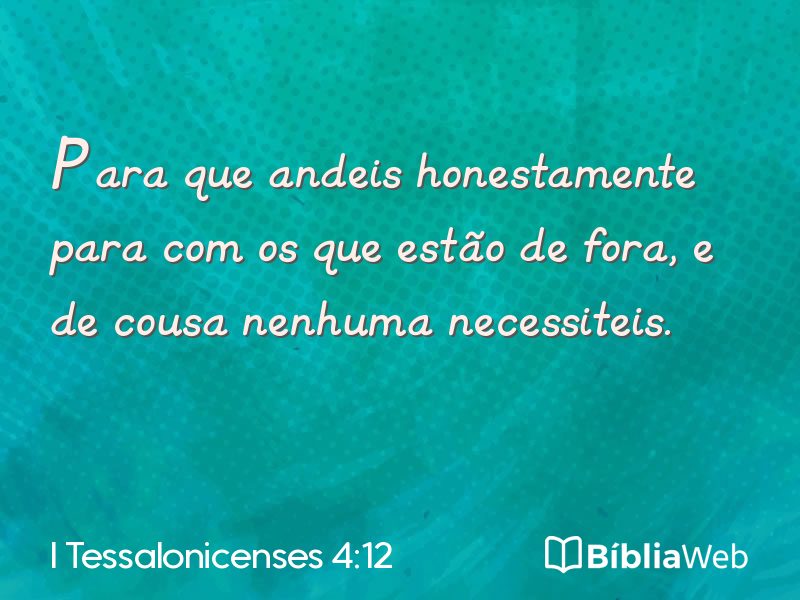 I Tessalonicenses 4:12 em imagem para compartilhar