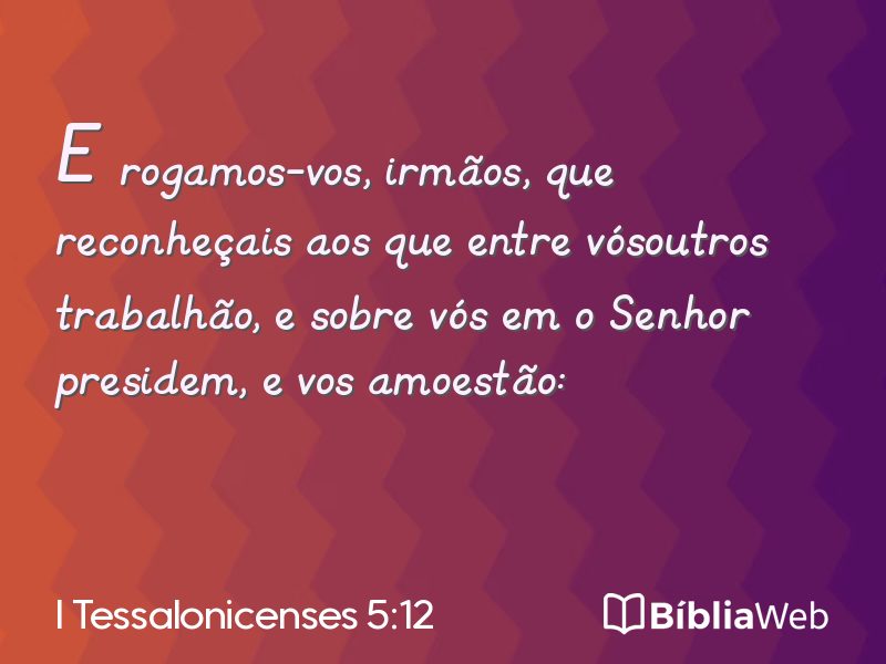 I Tessalonicenses 5:12 em imagem para compartilhar