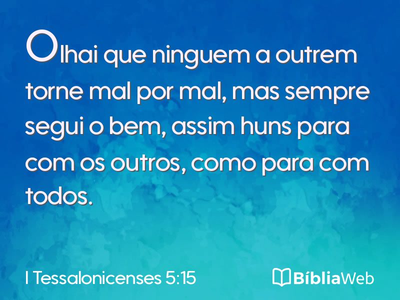 I Tessalonicenses 5:15 em imagem para compartilhar
