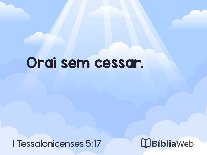 I Tessalonicenses 5:17 em imagem para compartilhar