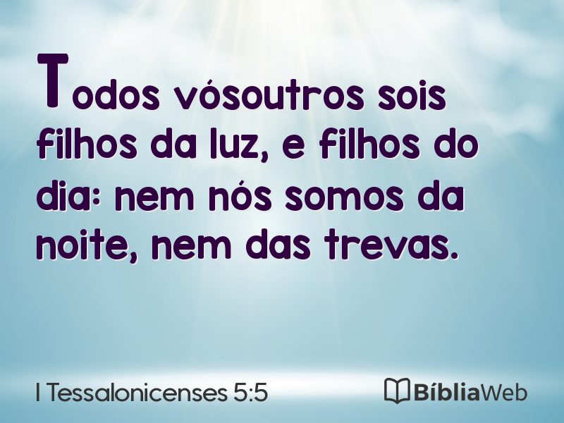 I Tessalonicenses 5:5 em imagem para compartilhar