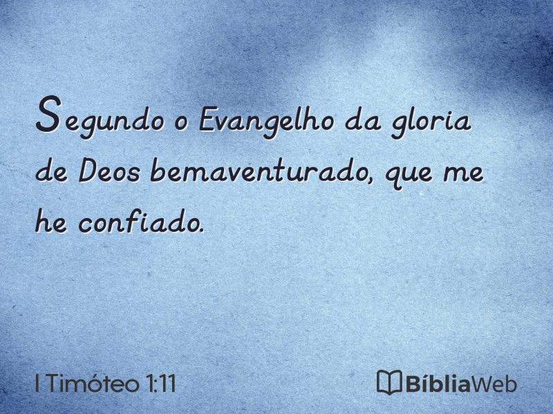 I Timóteo 1:11 em imagem para compartilhar