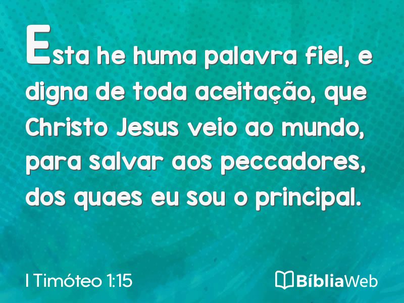 I Timóteo 1:15 em imagem para compartilhar