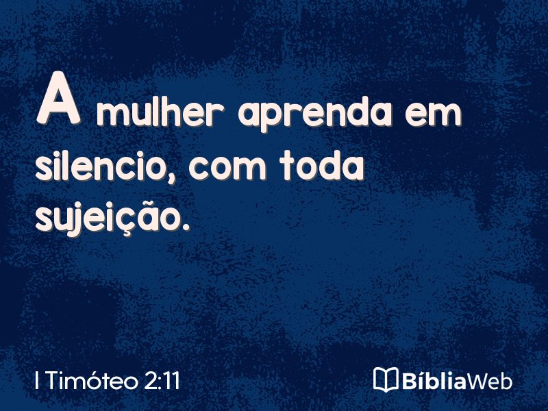 I Timóteo 2:11 em imagem para compartilhar