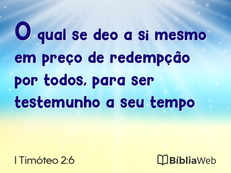 I Timóteo 2:6 em imagem para compartilhar
