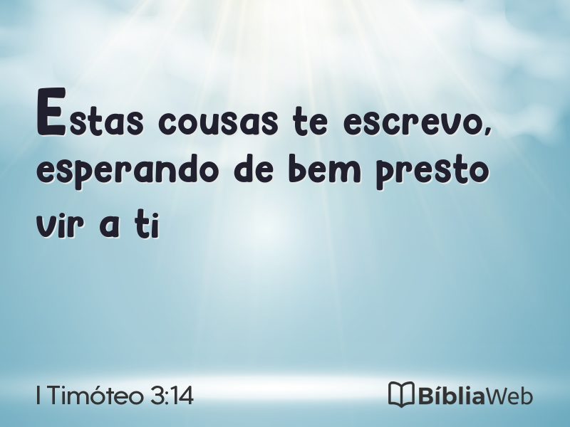 I Timóteo 3:14 em imagem para compartilhar