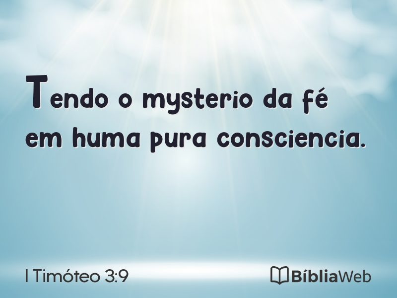 I Timóteo 3:9 em imagem para compartilhar