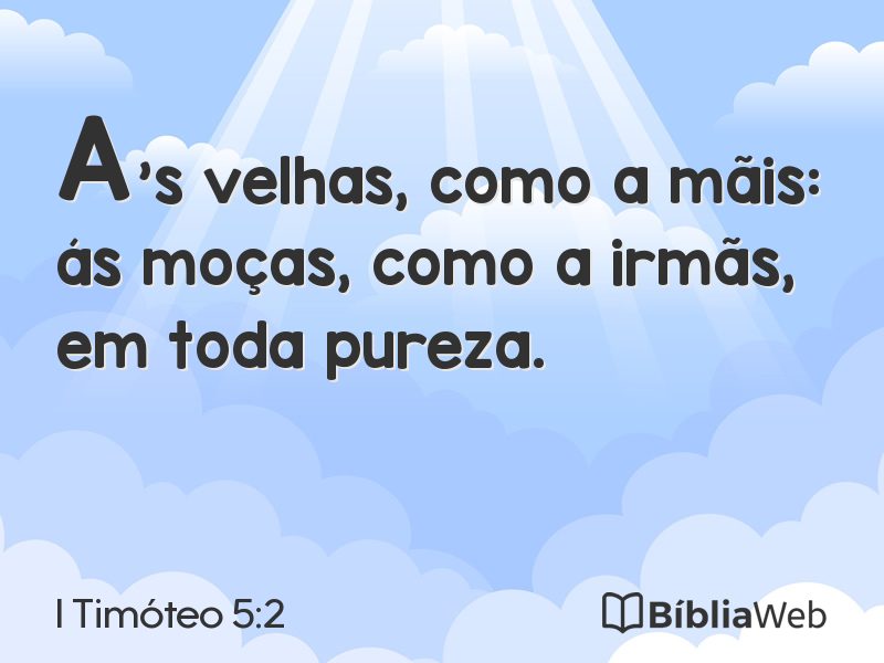 I Timóteo 5:2 em imagem para compartilhar