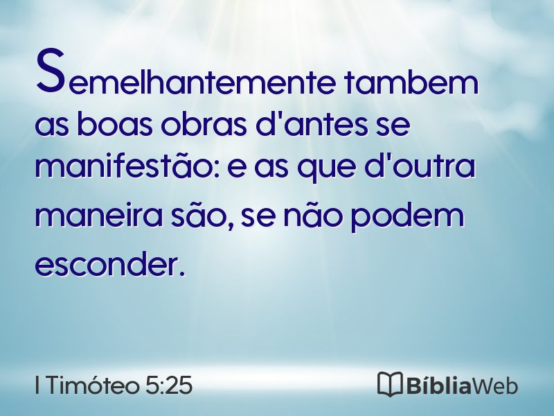 I Timóteo 5:25 em imagem para compartilhar