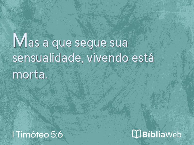 I Timóteo 5:6 em imagem para compartilhar