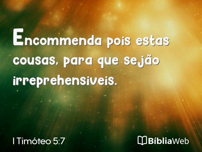 I Timóteo 5:7 em imagem para compartilhar