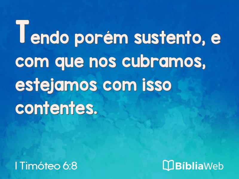 I Timóteo 6:8 em imagem para compartilhar