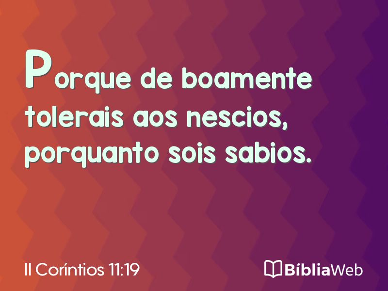 II Coríntios 11:19 em imagem para compartilhar