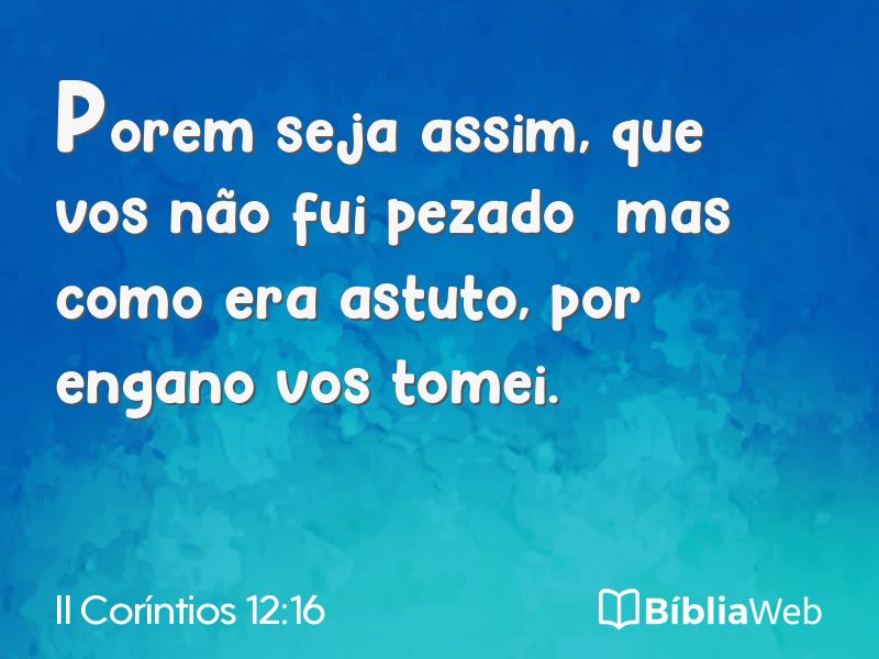 II Coríntios 12:16 em imagem para compartilhar
