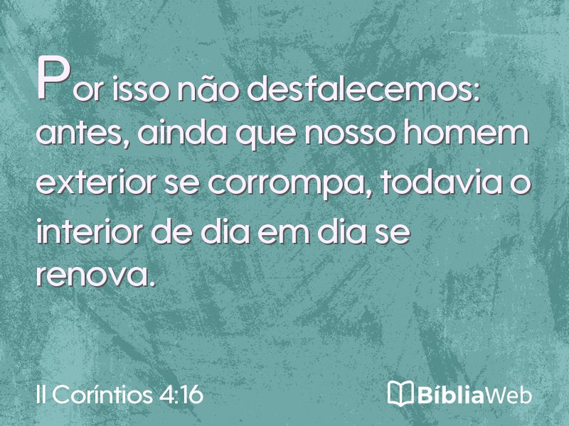 II Coríntios 4:16 em imagem para compartilhar
