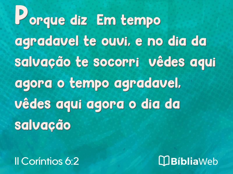 II Coríntios 6:2 em imagem para compartilhar