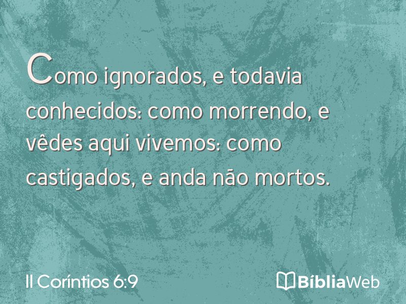II Coríntios 6:9 em imagem para compartilhar