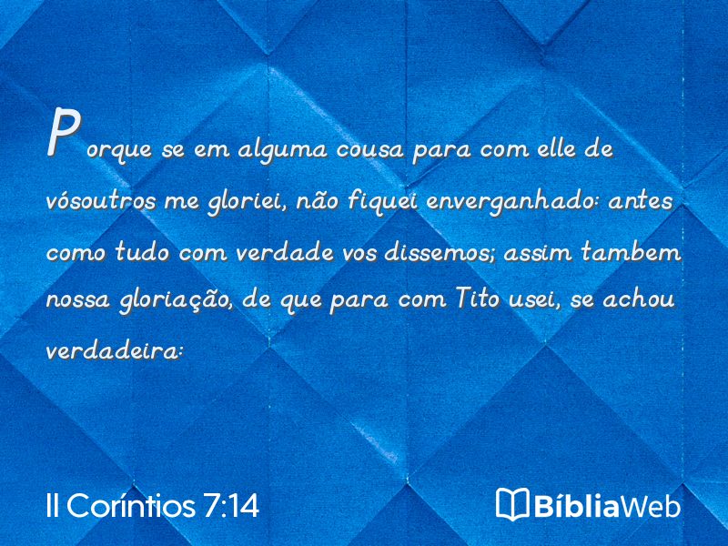 II Coríntios 7:14 em imagem para compartilhar
