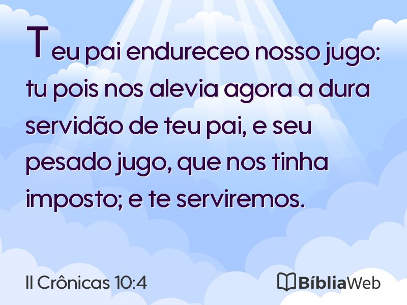 II Crônicas 10:4 em imagem para compartilhar