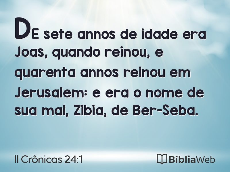 II Crônicas 24:1 em imagem para compartilhar