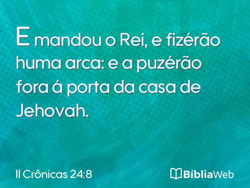 II Crônicas 24:8 em imagem para compartilhar