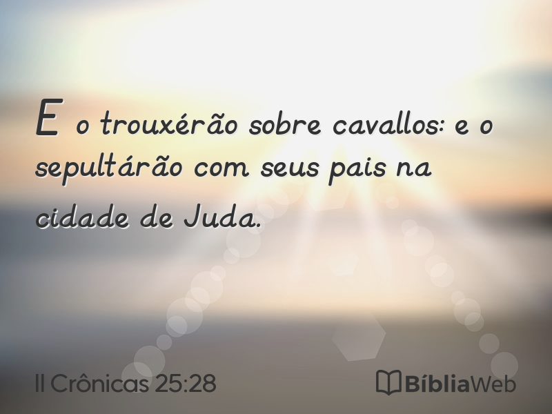 II Crônicas 25:28 em imagem para compartilhar