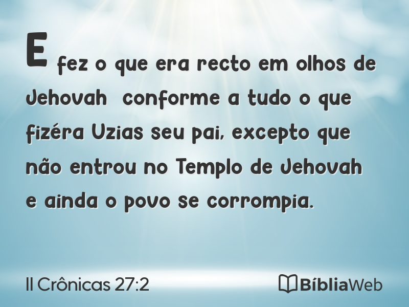 II Crônicas 27:2 em imagem para compartilhar