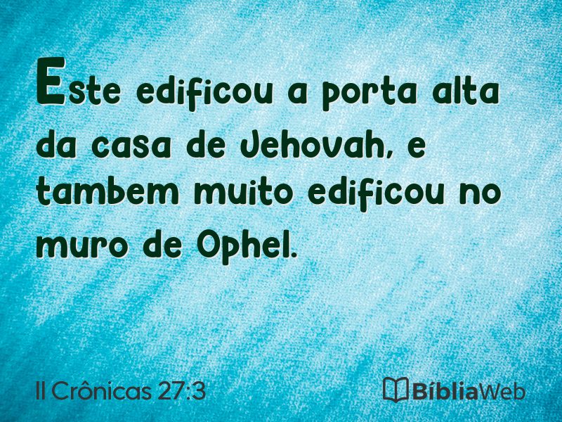 II Crônicas 27:3 em imagem para compartilhar