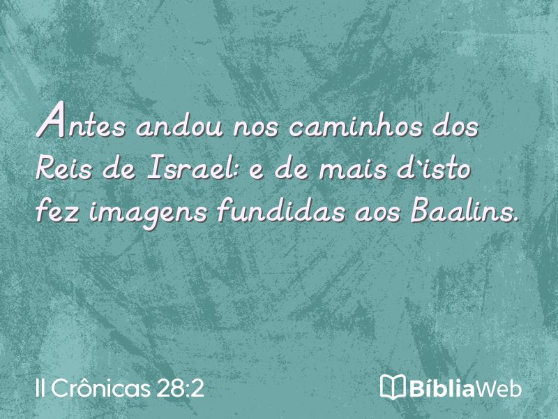 II Crônicas 28:2 em imagem para compartilhar