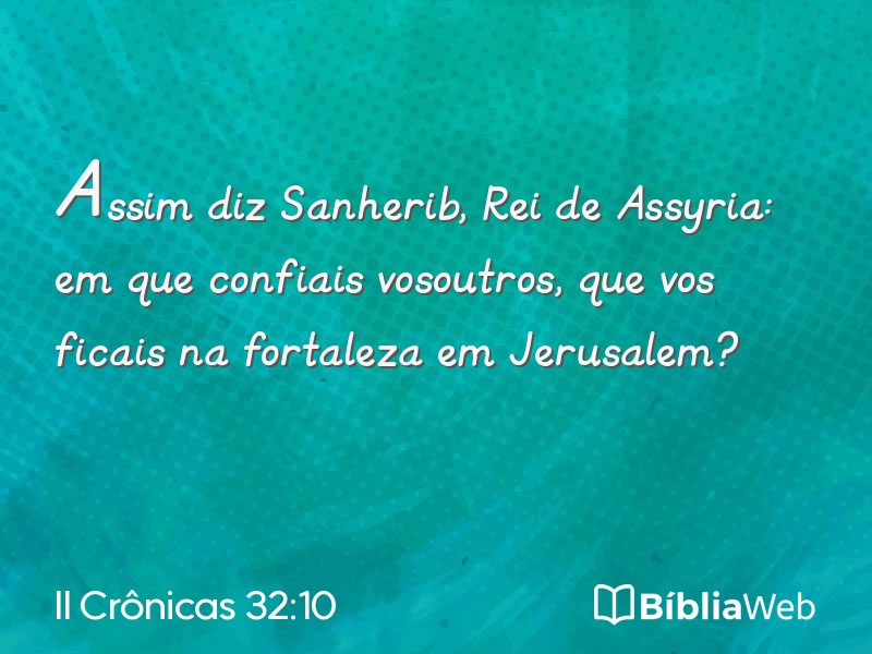 II Crônicas 32:10 em imagem para compartilhar