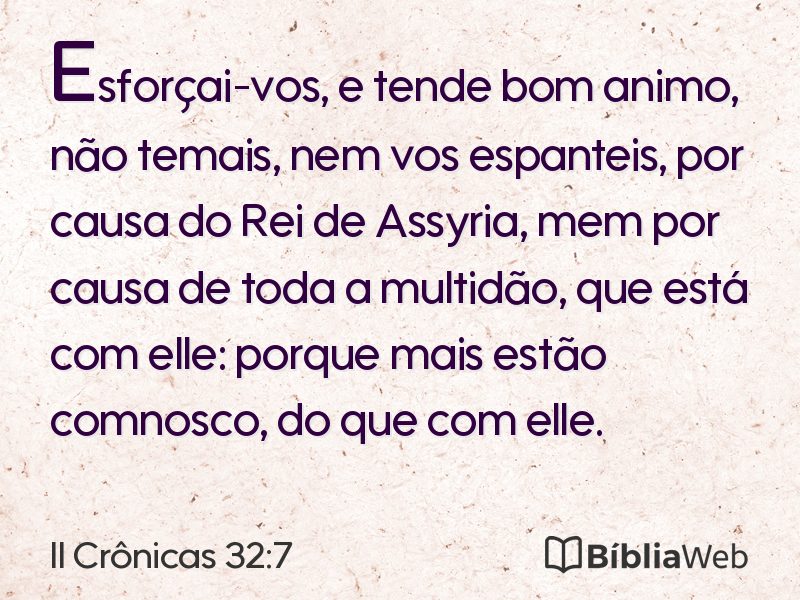 II Crônicas 32:7 em imagem para compartilhar