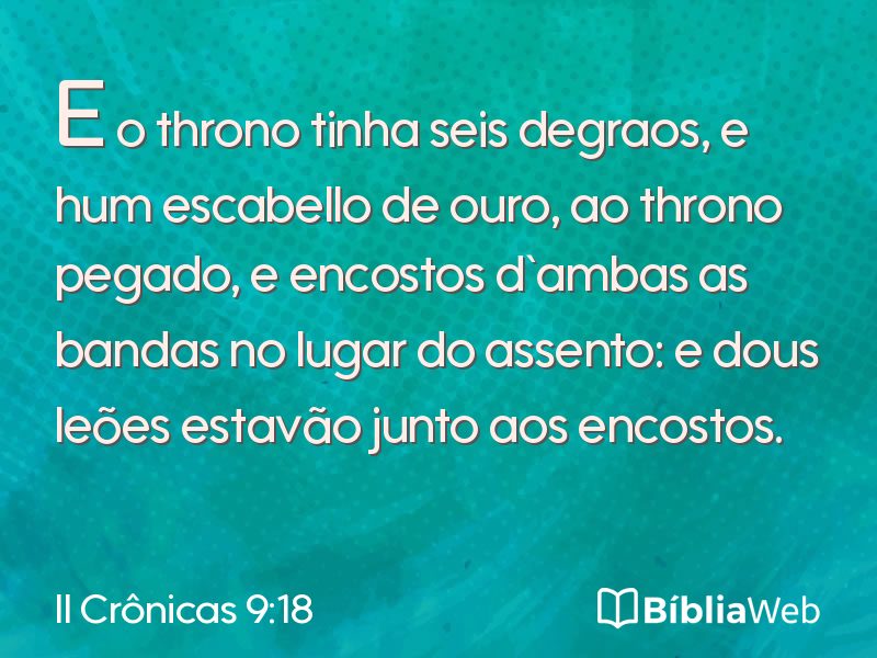 II Crônicas 9:18 em imagem para compartilhar