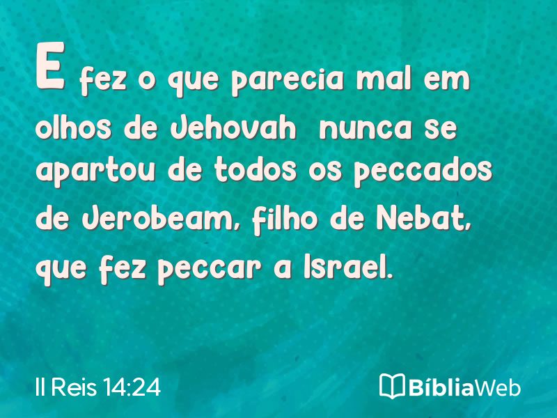 II Reis 14:24 em imagem para compartilhar