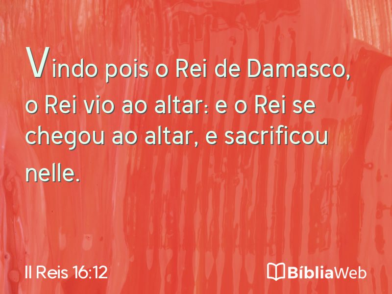 II Reis 16:12 em imagem para compartilhar