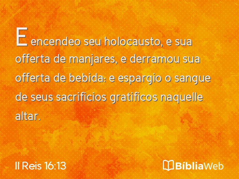 II Reis 16:13 em imagem para compartilhar