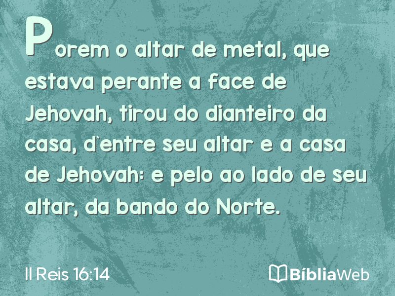 II Reis 16:14 em imagem para compartilhar