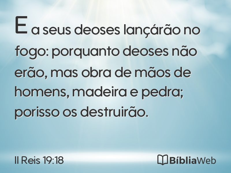 II Reis 19:18 em imagem para compartilhar