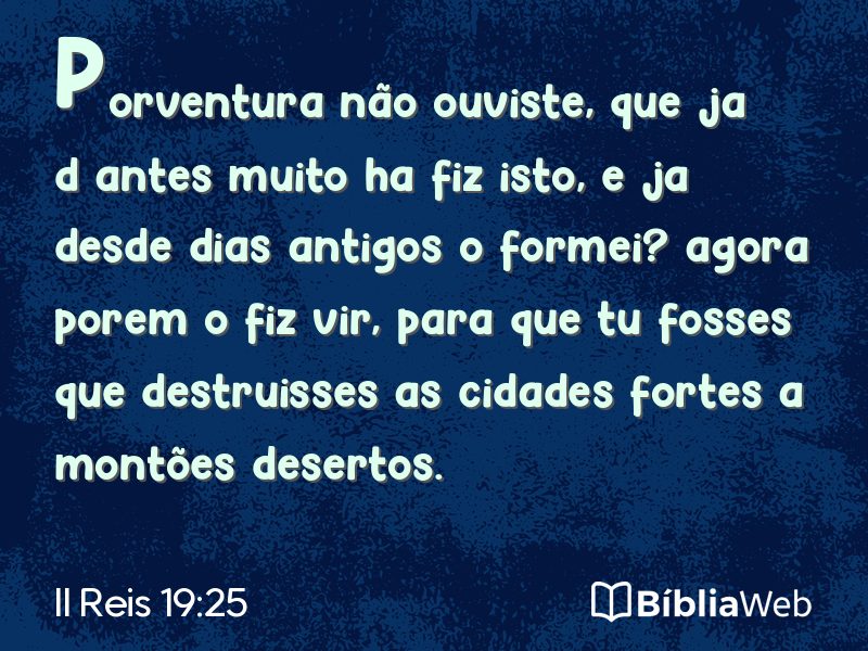 II Reis 19:25 em imagem para compartilhar