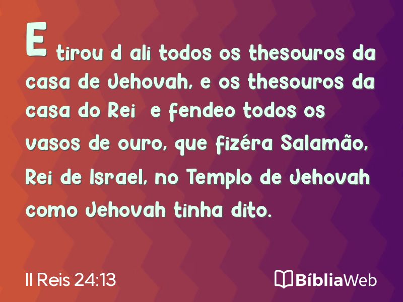 II Reis 24:13 em imagem para compartilhar