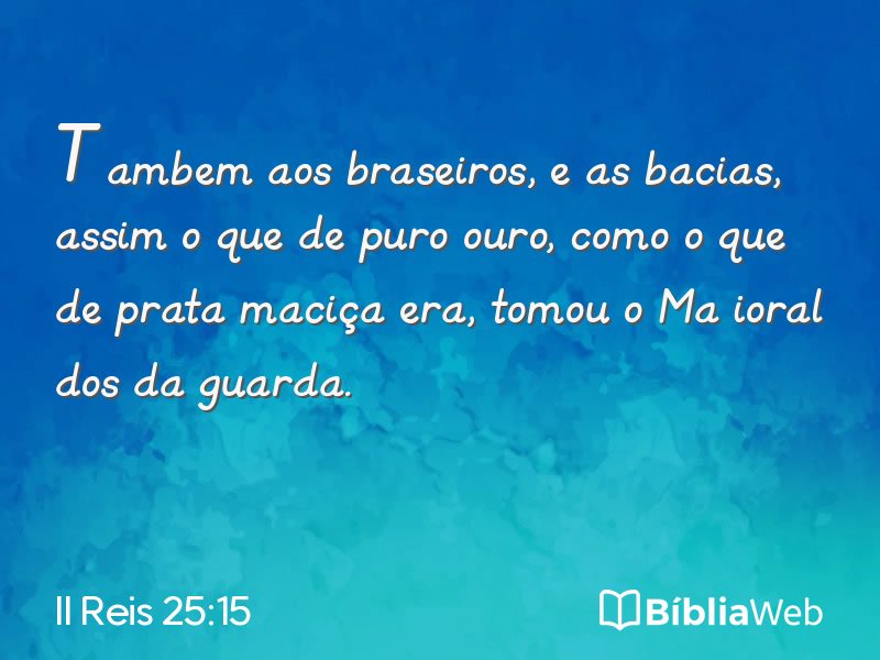 II Reis 25:15 em imagem para compartilhar